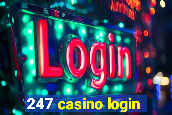 247 casino login