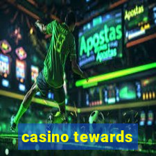 casino tewards