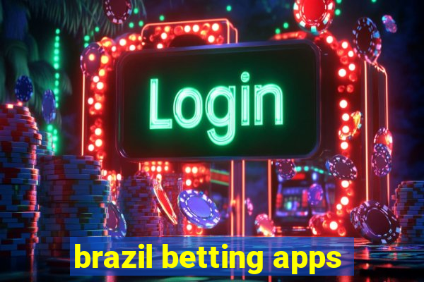 brazil betting apps