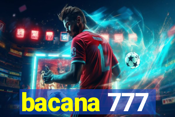 bacana 777