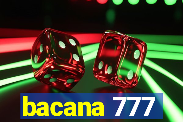 bacana 777