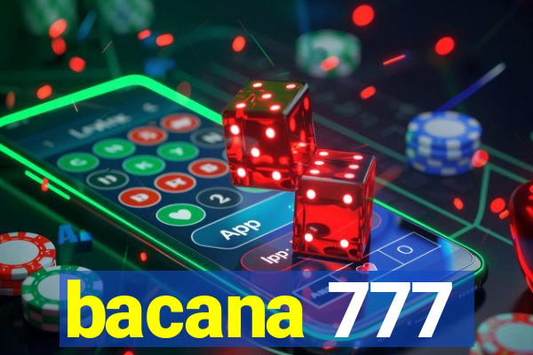 bacana 777