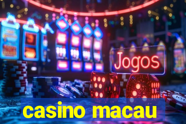 casino macau