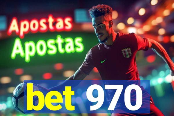 bet 970