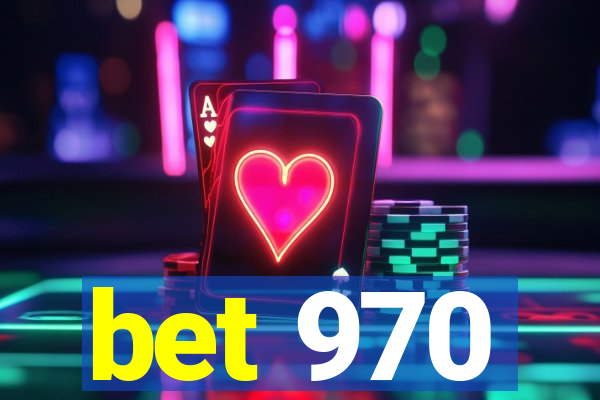 bet 970