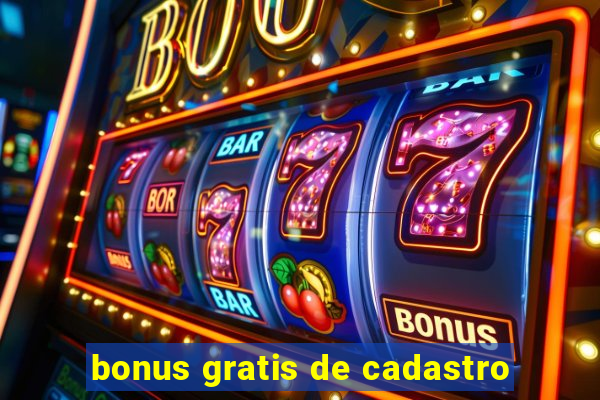 bonus gratis de cadastro