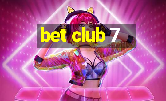 bet club 7