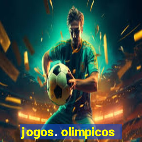 jogos. olimpicos