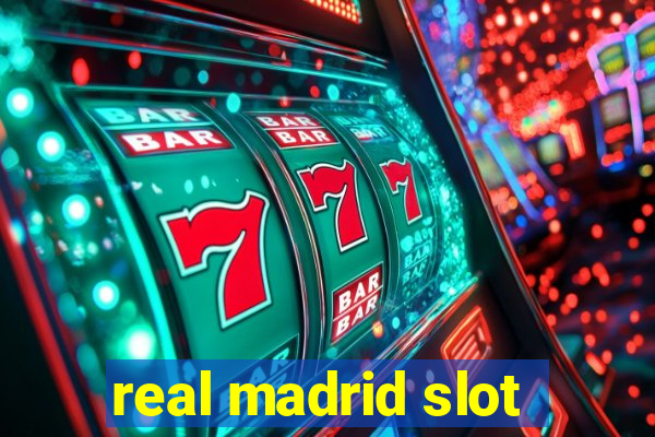 real madrid slot