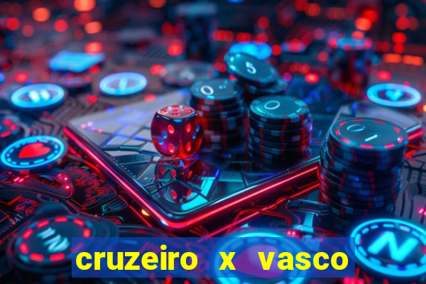 cruzeiro x vasco da gama palpites