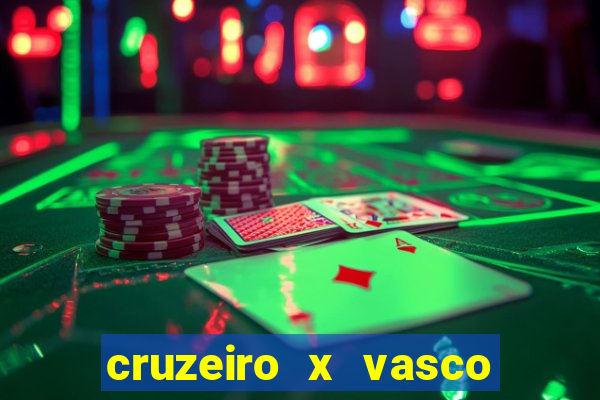 cruzeiro x vasco da gama palpites