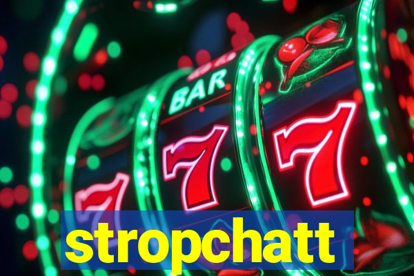 stropchatt