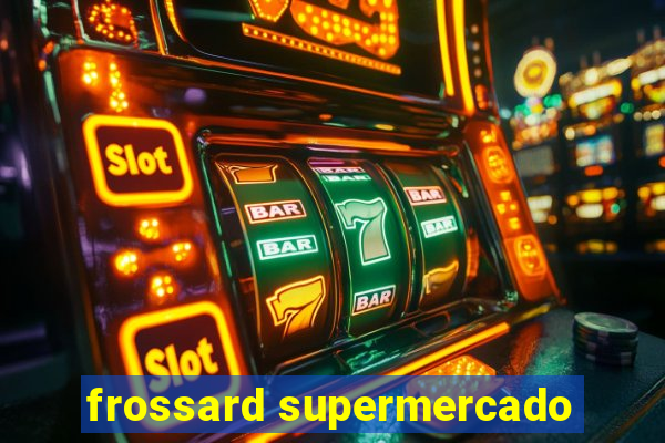 frossard supermercado