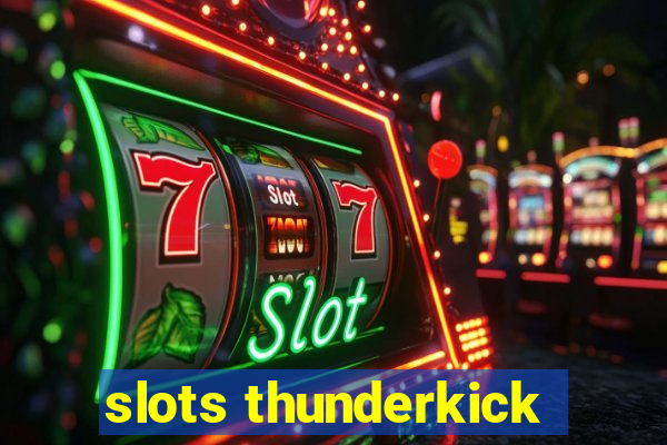 slots thunderkick