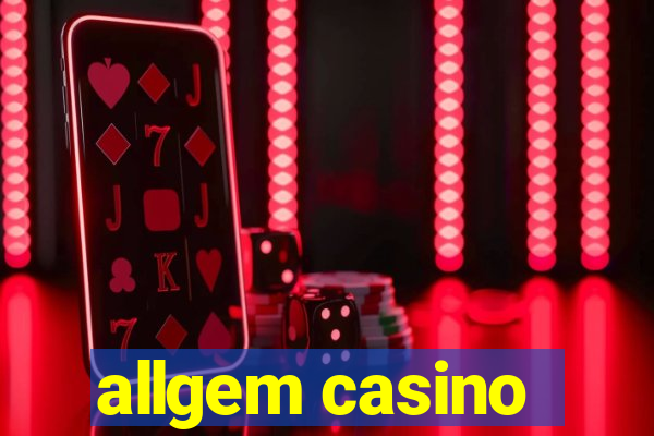 allgem casino