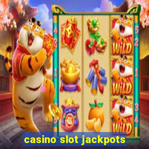 casino slot jackpots