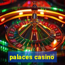 palaces casino