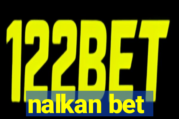 nalkan bet