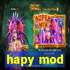 hapy mod