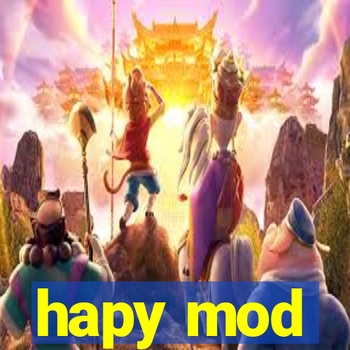 hapy mod