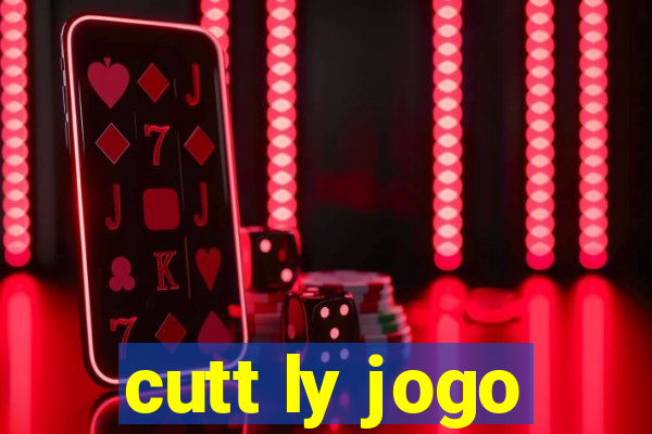 cutt ly jogo