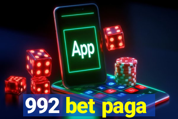 992 bet paga