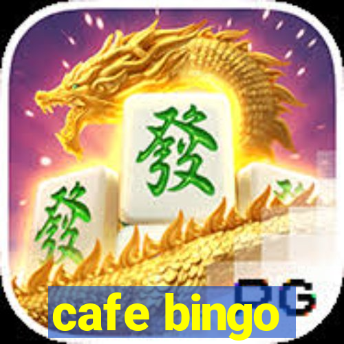 cafe bingo