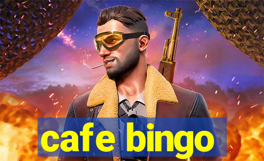 cafe bingo