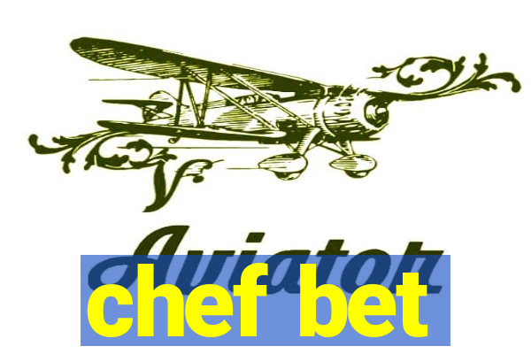 chef bet