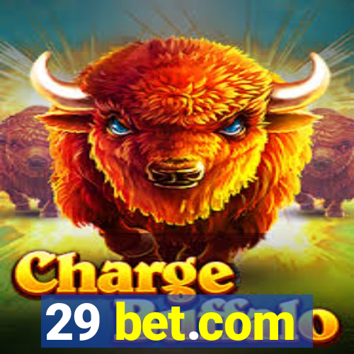 29 bet.com