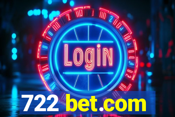 722 bet.com