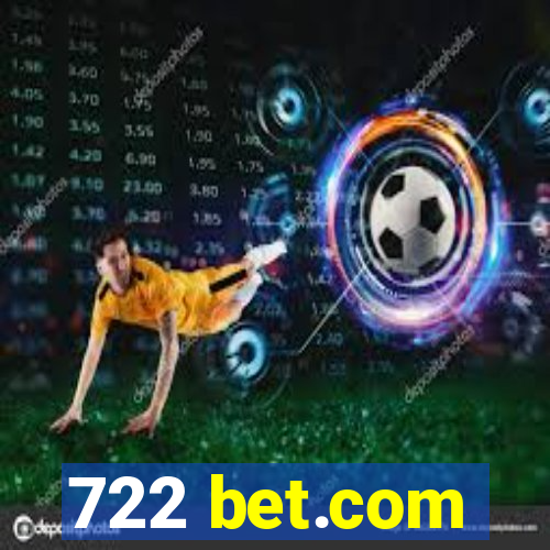 722 bet.com