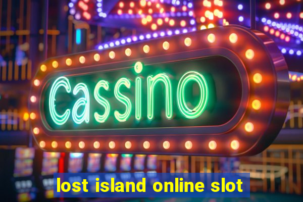 lost island online slot