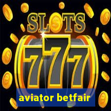 aviator betfair