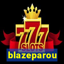 blazeparou