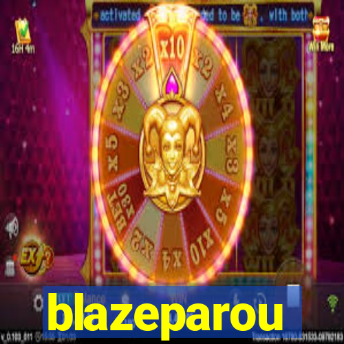 blazeparou