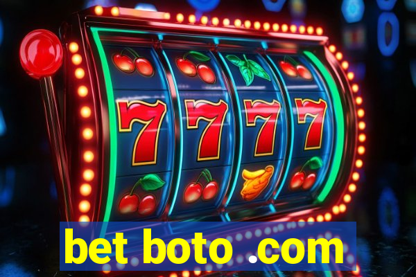 bet boto .com