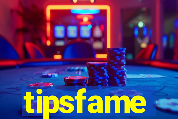 tipsfame