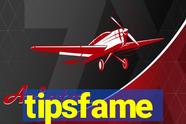 tipsfame