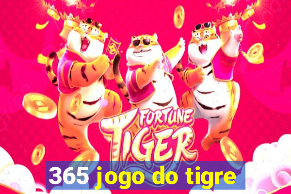 365 jogo do tigre