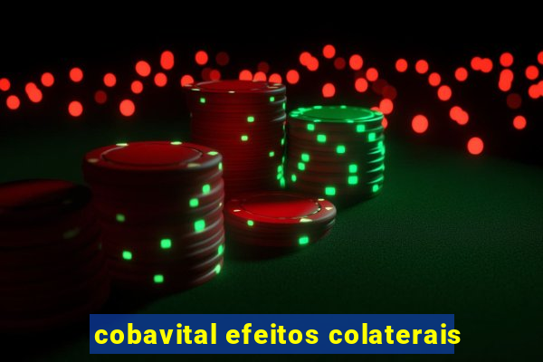 cobavital efeitos colaterais