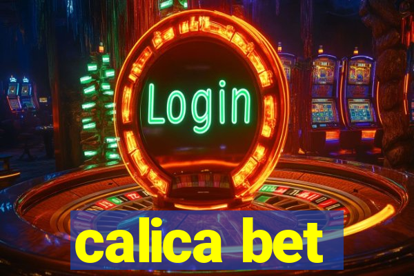 calica bet