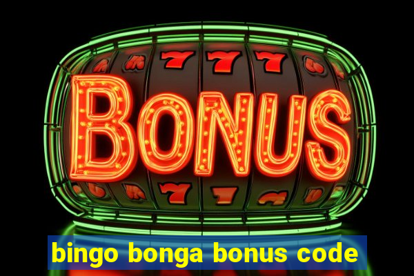 bingo bonga bonus code