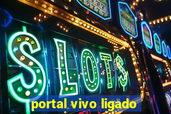 portal vivo ligado