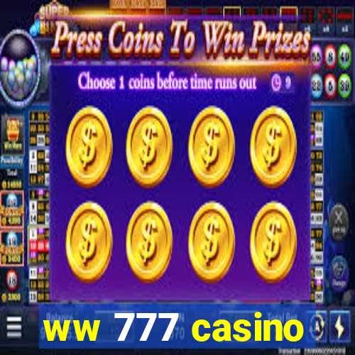 ww 777 casino