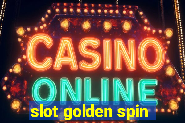 slot golden spin