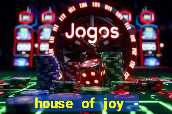 house of joy - casino slots