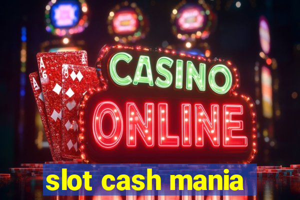 slot cash mania