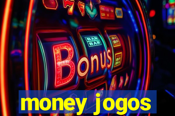 money jogos