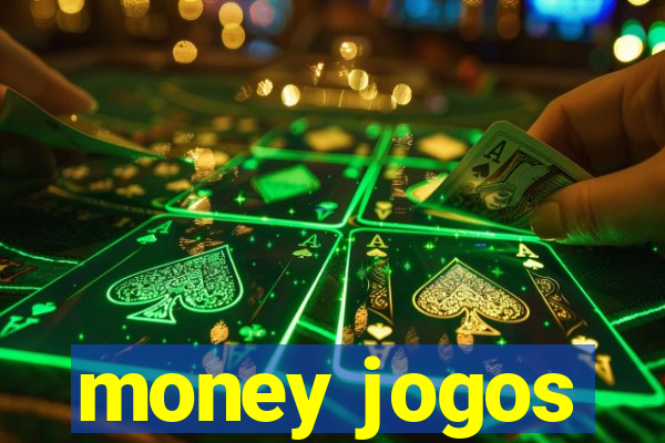 money jogos